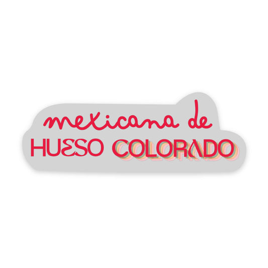Sticker transparente - (Mexicana de Hueso Colorado)